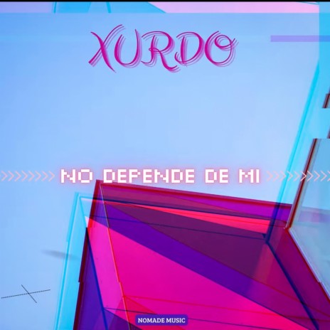 XURDO BRITEZ -No depende de mi | Boomplay Music