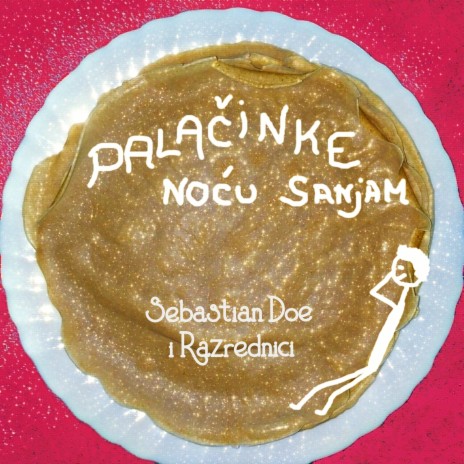 Palačinke Noću Sanjam ft. Razrednici | Boomplay Music