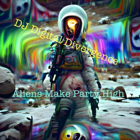 Aliens Party High | Boomplay Music