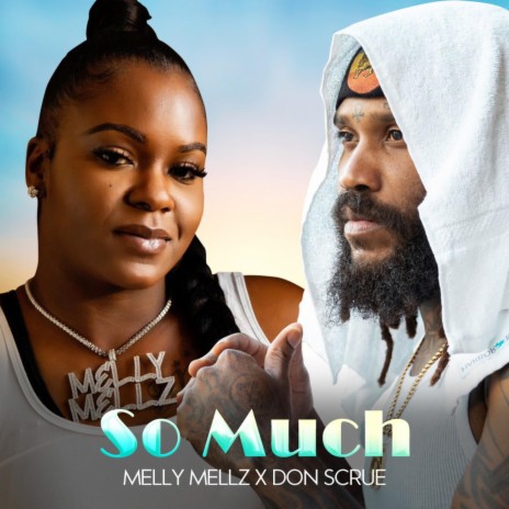So Much ft. Melly Mellz | Boomplay Music