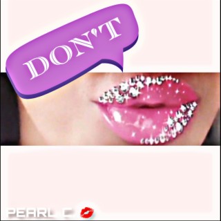 DON'T