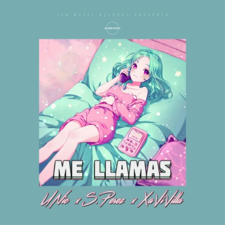 ME LLAMAS ft. S.Perez & Xavi Villa