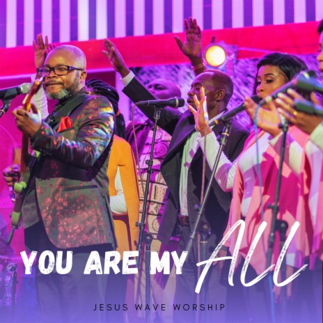 You Are My All ft. Pastor David Salibok | Boomplay Music