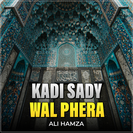 Kadi Sady Wal Phera | Boomplay Music