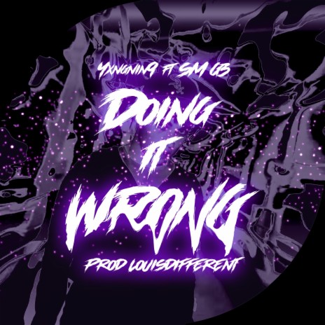 Doing It Wrong | Boomplay Music
