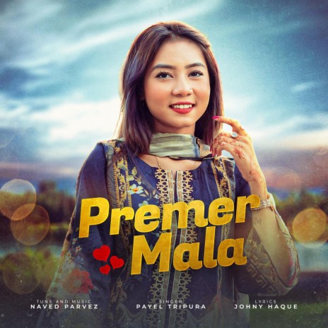 Premer Mala ft. Payel Tripura | Boomplay Music