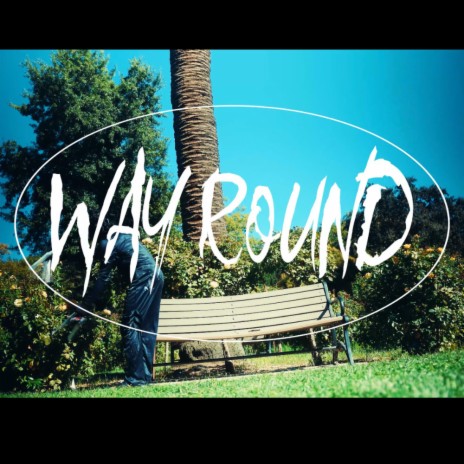 Way Round | Boomplay Music