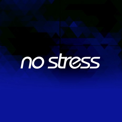 No Stress | Boomplay Music