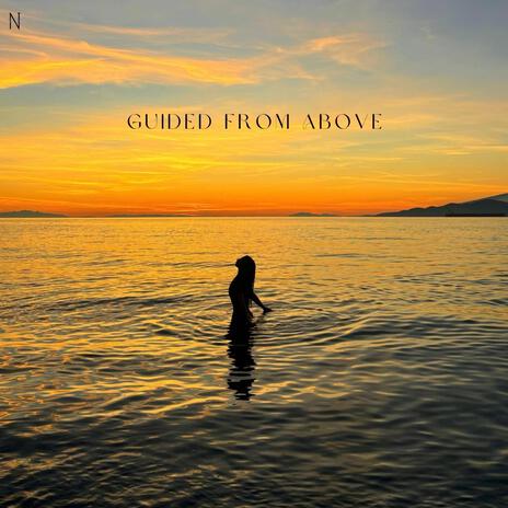 Guided From Above | Boomplay Music