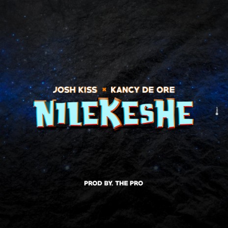 Nilekeshe | Boomplay Music