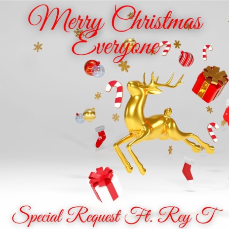 Merry Christmas Everyone ft. REY T | Boomplay Music
