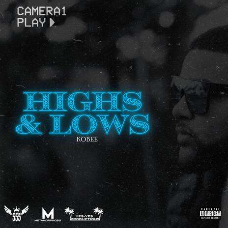 HIGHS & LOWS | Boomplay Music