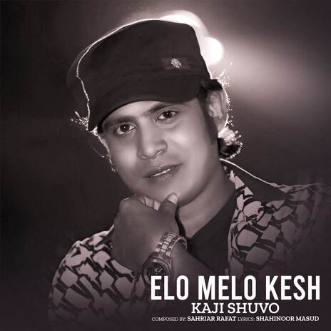 Elo Melo Kesh | Boomplay Music