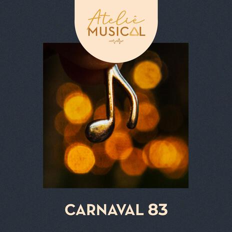 Carnaval 83 | Boomplay Music