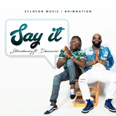 Say It ft. Demarco | Boomplay Music