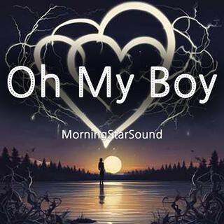 Oh My Boy lyrics | Boomplay Music