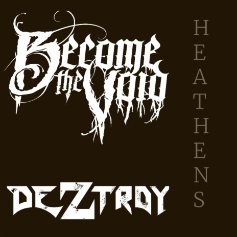 Heathens ft. Dez Troy | Boomplay Music