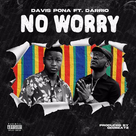 No worry ft. Darrio | Boomplay Music