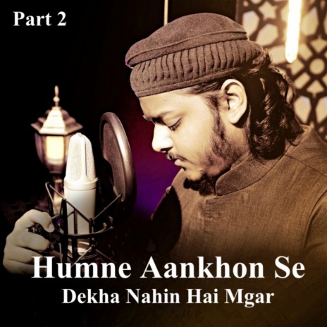 Humne Ankhose Dekha Nahi, Pt. 2