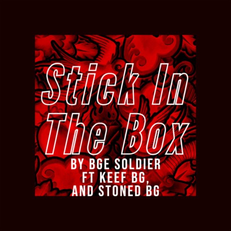 Stick In The Box | Boomplay Music
