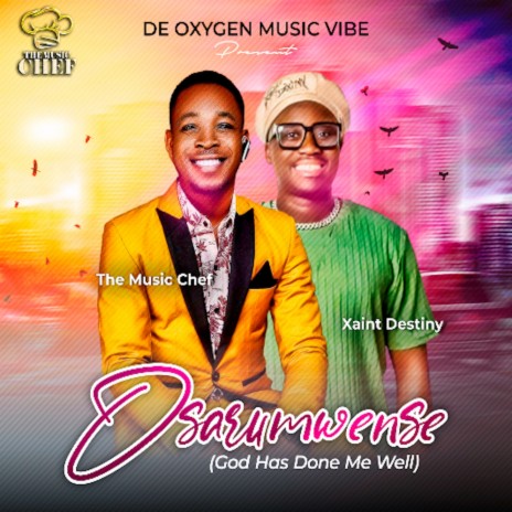 Osarumwense (God has done me well) ft. Xaint Dextiny | Boomplay Music
