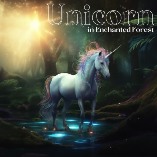 Unicorn in Enchanted Forest: Beautiful Bedtime Story to Easly Lull Young Ones Into Blissful Dreams