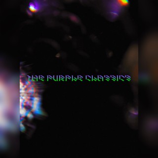 The Purple Classics (Slowed & Reverb)