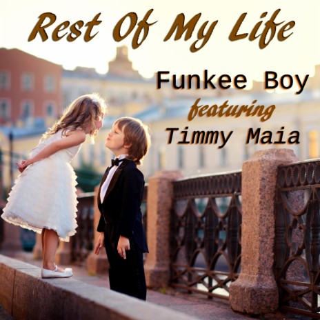 Rest Of My Life ft. Timmy Maia | Boomplay Music