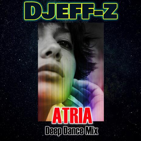 ATRIA (Deep Dance Mix) | Boomplay Music