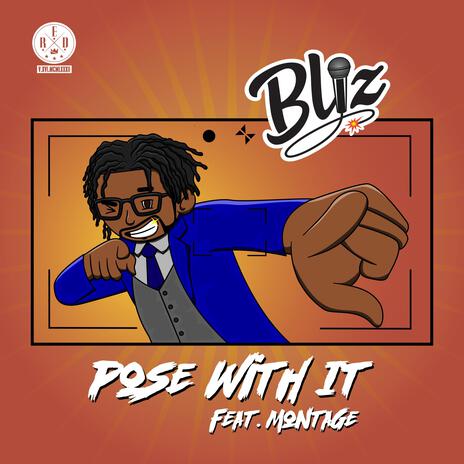 Pose With It ft. Montage | Boomplay Music