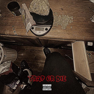 TRAP OR DIE