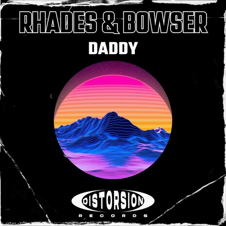 Daddy ft. Bowser | Boomplay Music