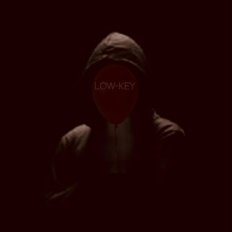 Low-key | Boomplay Music