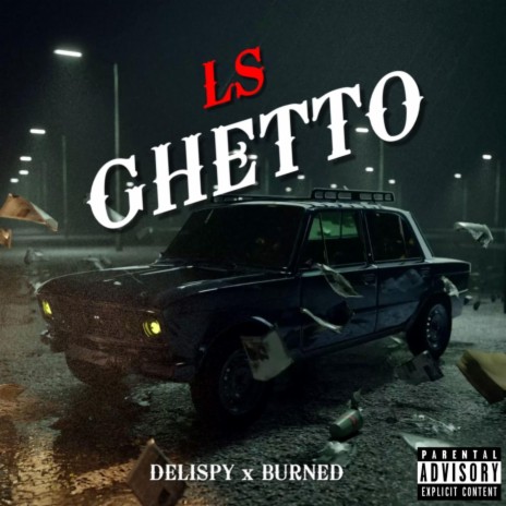 LS GHETTO ft. Burned | Boomplay Music