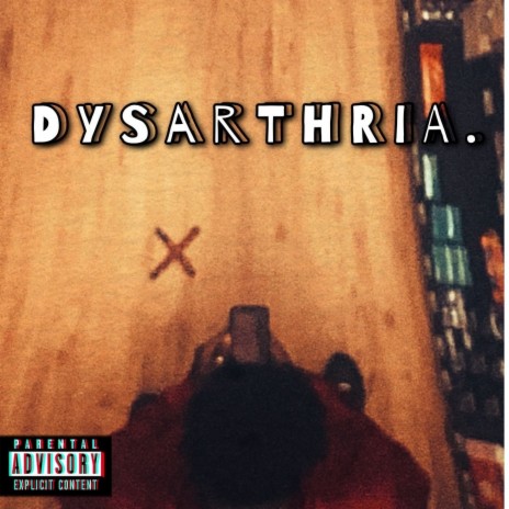 DYSARTHRIA (Freestyle) | Boomplay Music