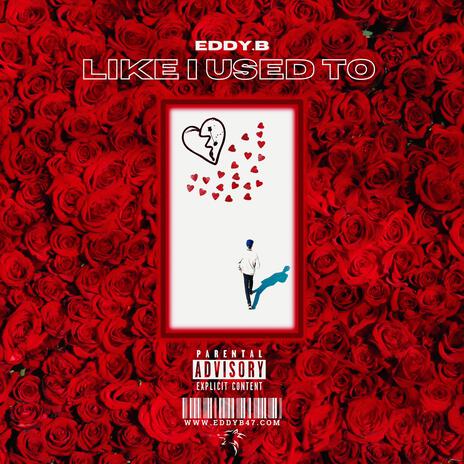 Like i used to | Boomplay Music