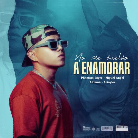 No Me Vuelvo a Enamorar ft. Phantom Joyce, Miguel Angel ElGenio & Aldama | Boomplay Music