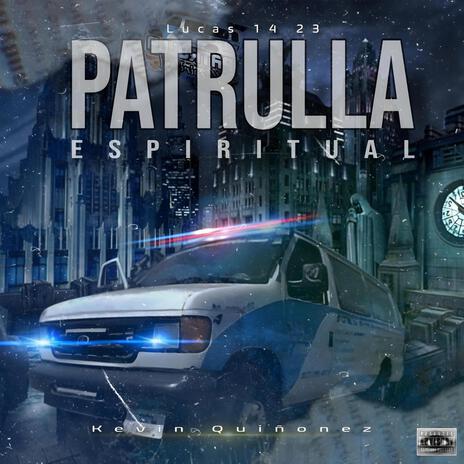 Patrulla Espiritual | Boomplay Music