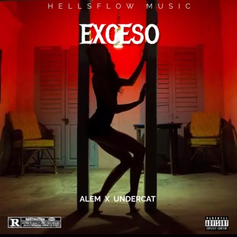 EXCESO ft. ALEM X UNDERCAT | Boomplay Music