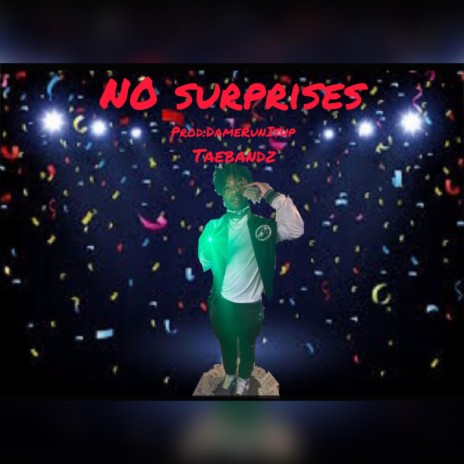 No surprises | Boomplay Music