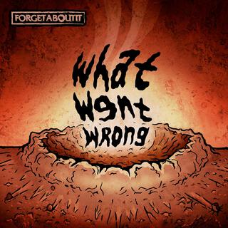 What Went Wrong lyrics | Boomplay Music