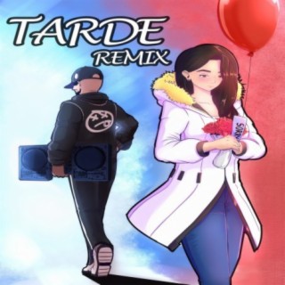 Tarde (Remix)