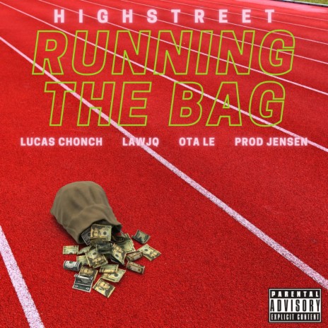 Running the Bag ft. Lucas Chonch, LawJQ & OTA Le | Boomplay Music