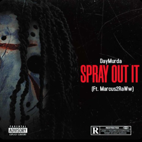 Spray Out It ft. Marcus2RaWw