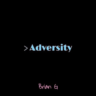 Adversity