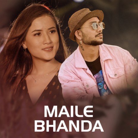 Maile Bhanda | Boomplay Music