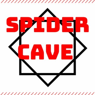 SPIDER CAVE