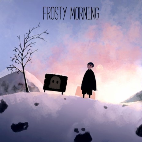 Frosty Morning | Boomplay Music