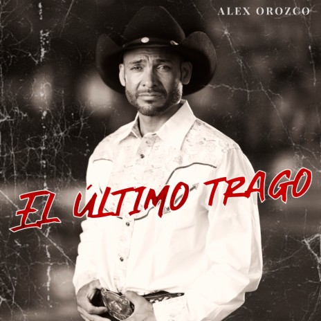 El Ultimo Trago | Boomplay Music