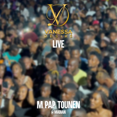 M PAP TOUNEN (Live at Madian) | Boomplay Music